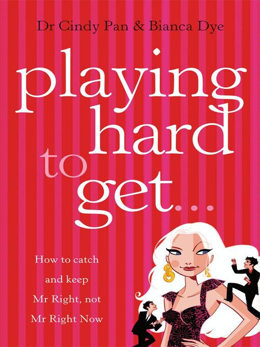 Title details for Playing Hard to Get by Cindy Pan - Available